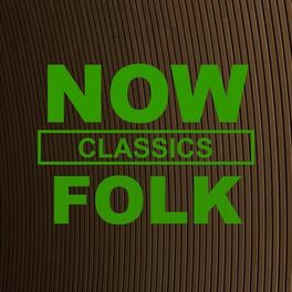 Album cover of NOW Folk Classics