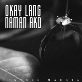 Album cover of Okay Lang Naman Ako