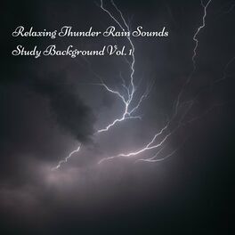 Album cover of Relaxing Thunder Rain Sounds Study Background Vol. 1