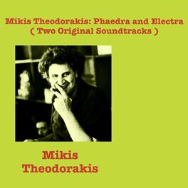 Album cover of Mikis Theodorakis: Phaedra and Electra (Two Original Soundtracks)