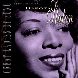 Album cover of Great Ladies Of Song / Spotlight On Dakota Staton