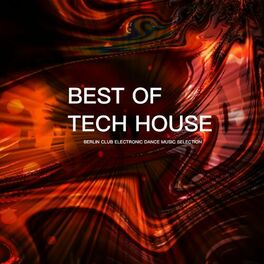 Album cover of Best of Tech House - Berlin Club Electronic Dance Music Selection