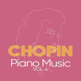Album cover of Chopin: Piano Music, Vol. 4