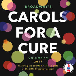 Album cover of Broadway's Carols for a Cure, Vol. 19, 2017