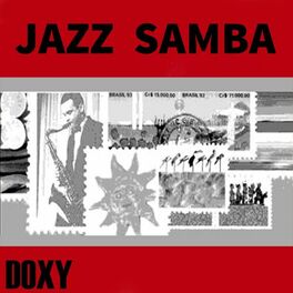 Album cover of Jazz Samba (Doxy Collection, Remastered)