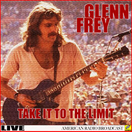 Album cover of Glen Frey - Take It To The Limit