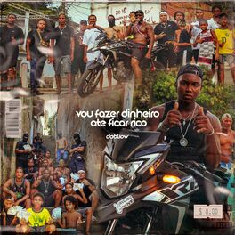 Album cover of Vou Fazer Dinheiro Até Ficar Rico