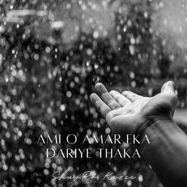 Album cover of Ami o amar eka dariye thaka (feat. Lisa)