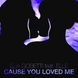 Album cover of Cause You Loved Me (EP Extended Play)