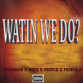 Album cover of Watin We Do?