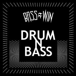 Album cover of Bass=win: Drum n Bass