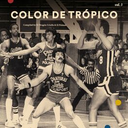 Album cover of Color de Trópico Vol 3 ( Compiled By el Dragón Criollo & el Palmas )