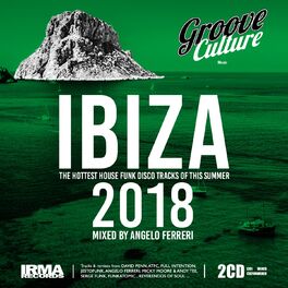 Album cover of Groove Culture IBIZA 2018 (Mixed by Angelo Ferreri)