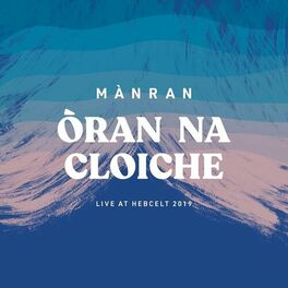 Album cover of Oran na Cloiche: Live at Heb Celt 2019