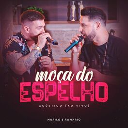 Album cover of Moça do Espelho (Acústico, Ao Vivo)