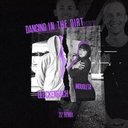 Album cover of Dancing In The Dirt (ZIZ Remix)