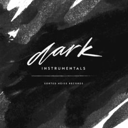Album cover of Sorted Noise Records: Dark Instrumentals