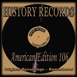 Album cover of History Records - American Edition 106 (Original Recordings - Remastered)
