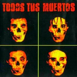 Album cover of Todos Tus Muertos