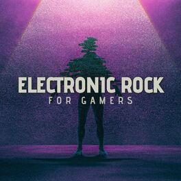 Album cover of Electronic Rock For Gamers