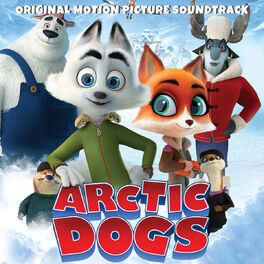Album cover of Arctic Dogs (Original Motion Picture Soundtrack)