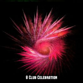 Album cover of 8 Club Celebration