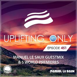Album cover of Uplifting Only Episode 451 (incl. Manuel Le Saux Guestmix) (Sept. 2021)