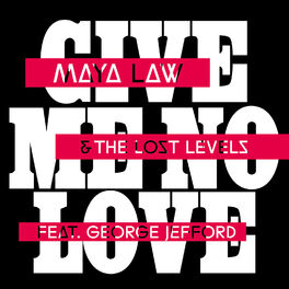 Album cover of Give Me No Love (Lost)