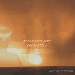 Album cover of Feels Like Fire (Acoustic)