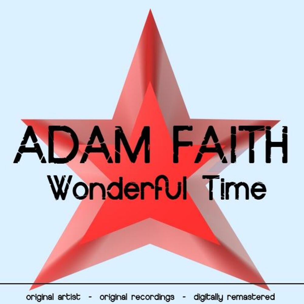 Wonderful time. Faith Adams (m*YF*ir). Adam Faith i will Survive.