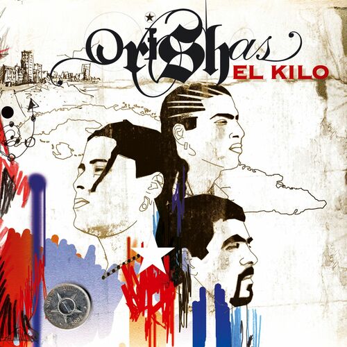 Orishas : El Kilo - Musique en streaming - À écouter sur Deezer