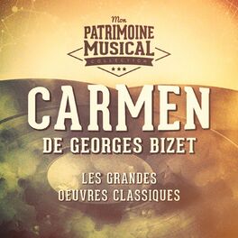 Album cover of Les grandes oeuvres classiques : « Carmen » de Georges Bizet