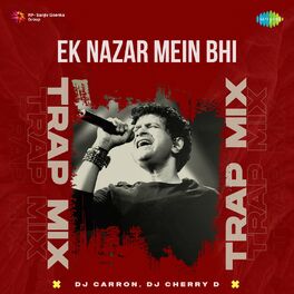 Album cover of Ek Nazar Mein Bhi (Trap Mix)