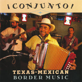 Album cover of Conjunto! Texas-Mexican Border Music, Vol. 1