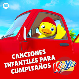 Kiiyii En Espanol Canciones Infantiles Para Cumpleanos Letras Y Canciones Escuchalas En Deezer