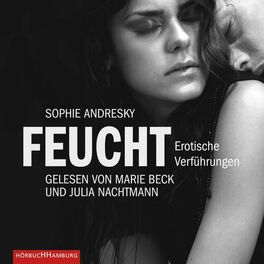 Album cover of Erotik Hörbuch Edition: Feucht (Erotische Verführungen)