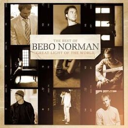 Album cover of Great Light of the World: The Best of Bebo Norman