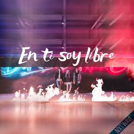 Album cover of En Ti Soy Libre