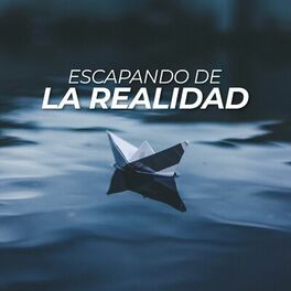 Album cover of Escapando de la realidad