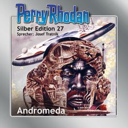 Album cover of Andromeda - Perry Rhodan - Silber Edition 27