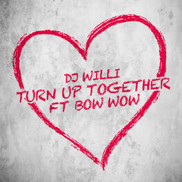 Album cover of Turn Up Together