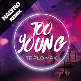Album cover of Too Young (Nalyro Remix)