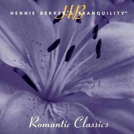 Album cover of Hennie Bekker's Tranquility - Romantic Classics