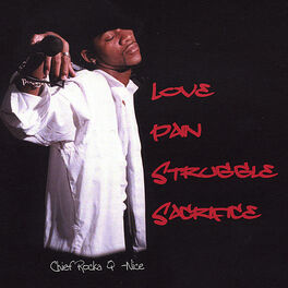 Q-nice - Love, Pain, Struggle, Sacrifice: lyrics and songs