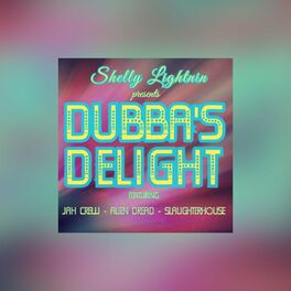 Album cover of Shelly Lightnin presents DUBBA'S DELIGHT (DUBBA'S DELIGHT)