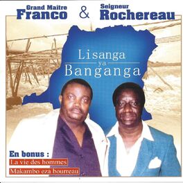 Album cover of Grand Maître Franco & Seigneur Rochereau : Lisanga Ya Banganga