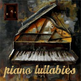 Album cover of Piano Lullabies, Vol. 2