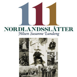 Album cover of 111 Nordlandsslåtter, hilsen Susanne Lundeng