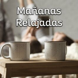 Album cover of Mañanas Relajadas