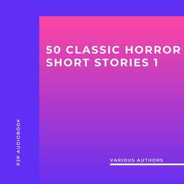 Album cover of 50 Classic Horror Short Stories, Vol. 1 (Unabridged)